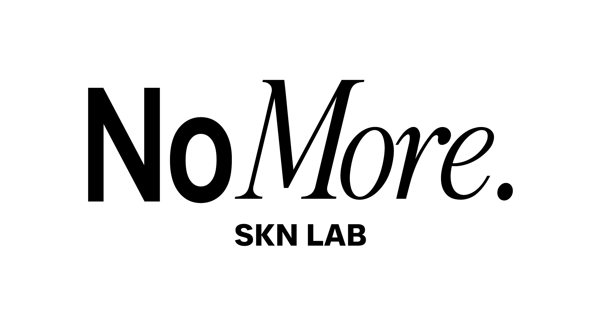 NO MORE by SKN LAB